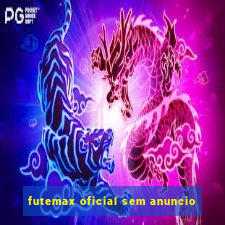 futemax oficial sem anuncio